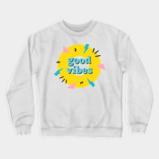 Good Vibes - Retro Crewneck Sweatshirt